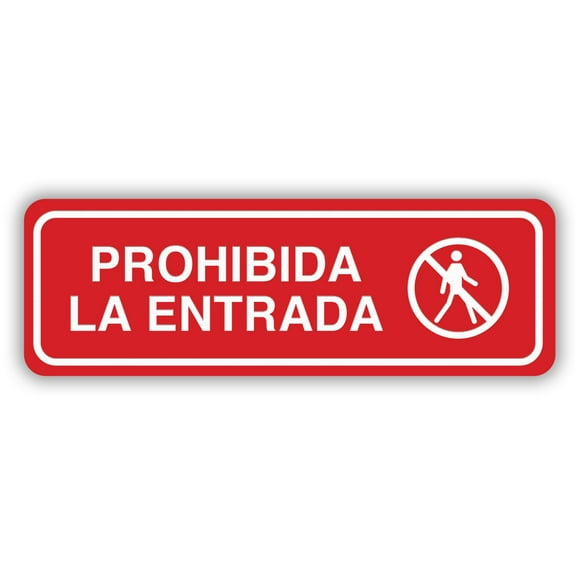 Signs ByLITA Standard Prohibida La Entrada Sign (Red) - Large