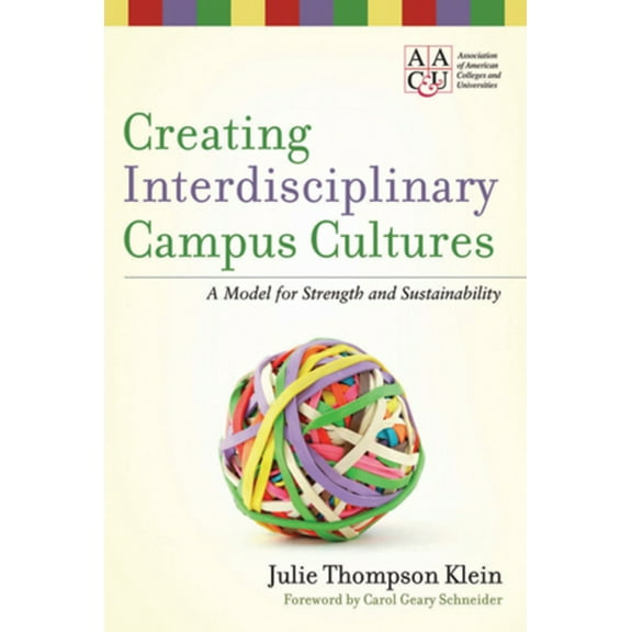 Creating Interdisciplinary Campus Cultures, (Hardcover)