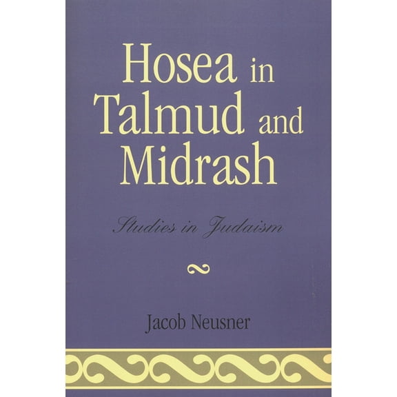 Studies in Judaism Hosea in Talmud and Midrash, (Paperback)