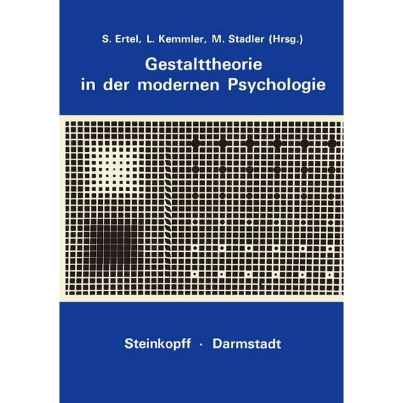 Gestalttheorie in Der Modernen Psychologie: Wolfgang Metzger Zum 75. Geburtstag, (Paperback)