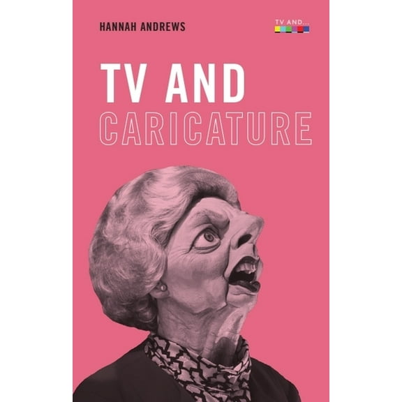TV and ... TV and Caricature, (Paperback)