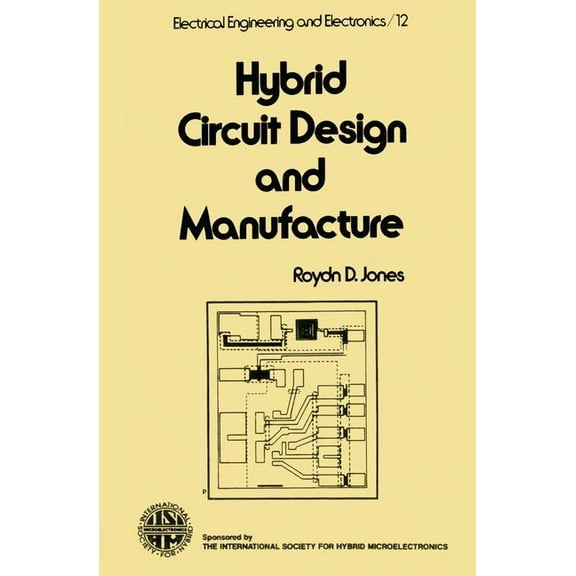 Electrical Engineering and Electronics Hybrid Circuit Design and Manufacture, Book 12, (Hardcover)