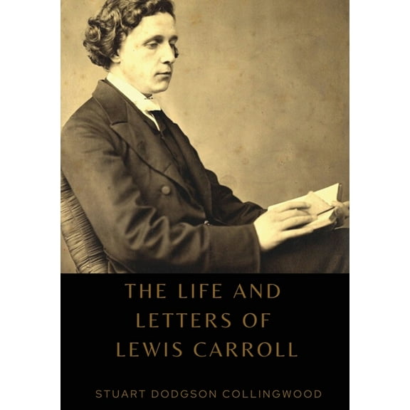 The life and letters of Lewis Carroll, (Paperback)
