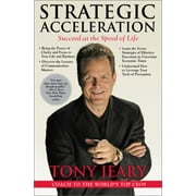 Strategic Acceleration : Succeed at the Speed of Life