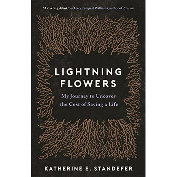 Pre-Owned Lightning Flowers : My Journey to Uncover the Cost of Saving a Life (Hardcover)