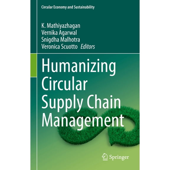 Circular Economy and Sustainability Humanizing Circular Supply Chain Management, (Hardcover)