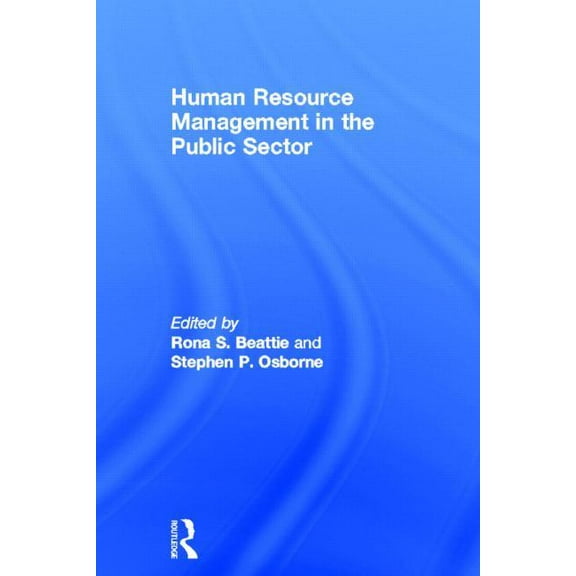 Human Resource Management in the Public Sector, (Hardcover)