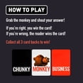 thumbnail image 5 of The Good Game Company: Chunky Monkey Business - The Wild Fill-In-The Blank Party Game, Hilarious Riddles & Phrases, Word Play, Family 10+, 3+ Players, 5 of 8