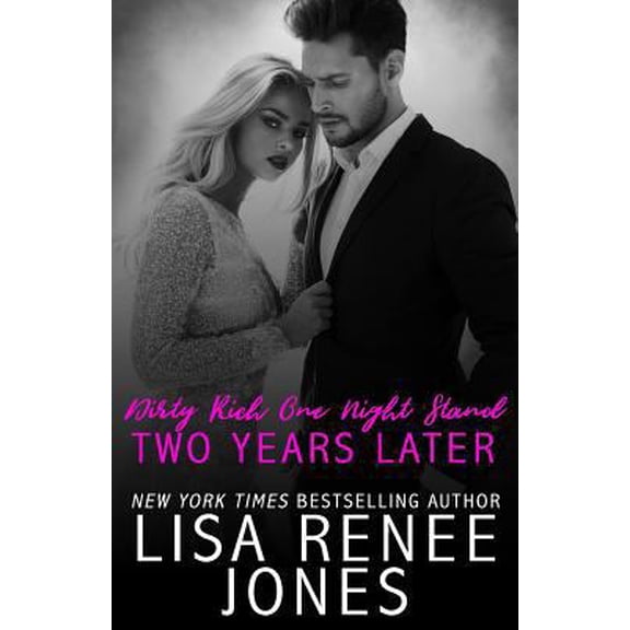 Pre-Owned Dirty Rich One Night Stand: Two Years Later (Paperback) 1790552974 9781790552979