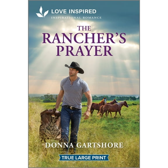 The Rancher's Prayer: An Uplifting Inspirational Romance, (Paperback)