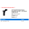 thumbnail image 2 of Left Camshaft Position Sensor - Compatible with 2007 - 2015 Nissan TITAN 5.6L V8 2008 2009 2010 2011 2012 2013 2014, 2 of 2
