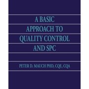 A Basic Approach to Quality Control and SPC, (Paperback)