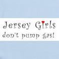 thumbnail image 2 of CafePress - Jersey Girls Don't Pump Gas Infant Bodysuit - Baby Light Bodysuit, Size Newborn - 24 Months, 2 of 4