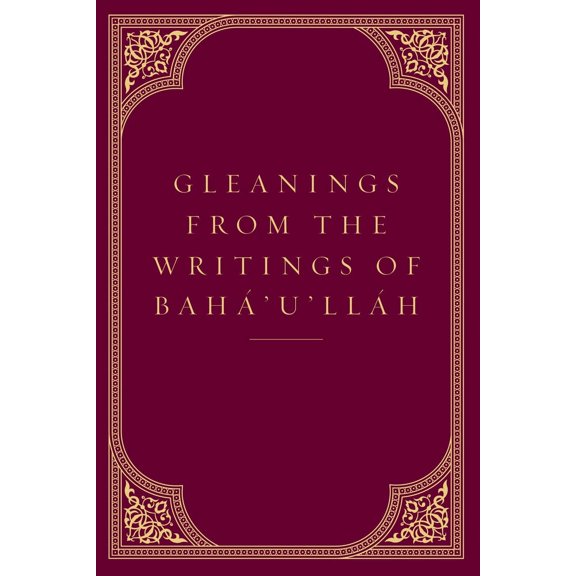 Gleanings from the Writings of Baha'u'llah (Hardcover)
