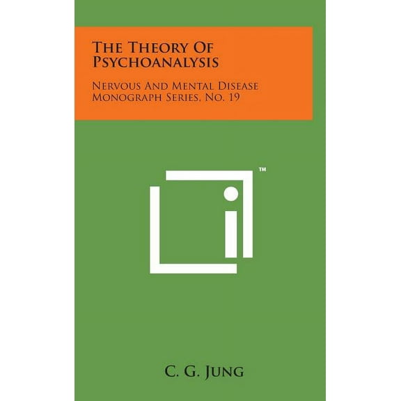 The Theory of Psychoanalysis (Hardcover)