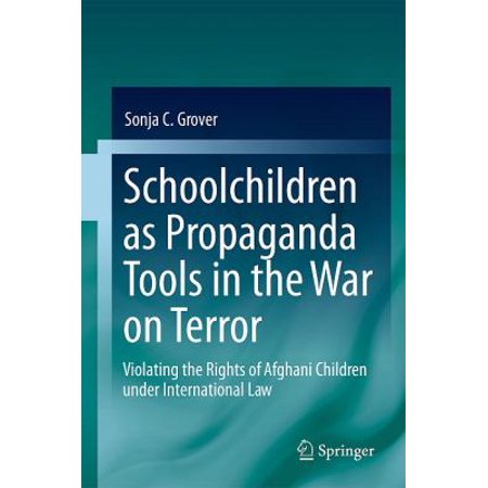 Schoolchildren as Propaganda Tools in the War on Terror: Violating the Rights of Afghani Children Under International Law