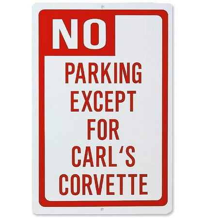 Personalized No Parking Car Sign