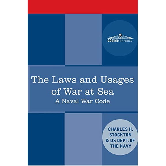 The Laws and Usages of War at Sea (Paperback)
