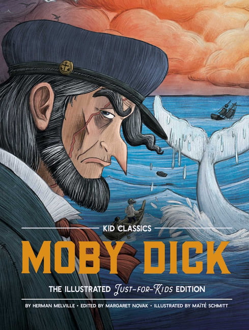 Kid Classics: Moby Dick - Kid Classics : The Classic Edition Reimagined  Just-For-Kids! (Kid Classic #3) (Series #3) (Hardcover)
