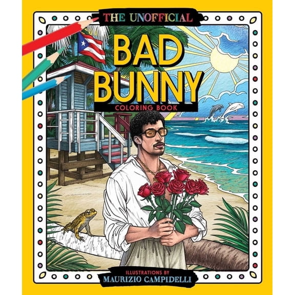 The Unofficial Bad Bunny Coloring Book: Colorful Fantasies with Puerto Rico's Benito, (Paperback)
