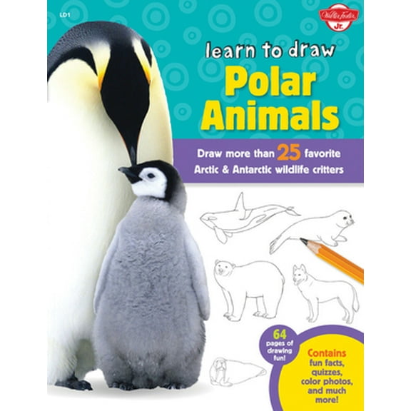 Pre-Owned Learn to Draw Polar Animals: Draw More Than 25 Favorite Arctic and Antarctic Wildlife Critters (Paperback) 1600583865 9781600583865