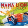 thumbnail image 2 of Pre-Owned Mama Lion Wins the Race (Hardcover) 054585282X 9780545852821, 2 of 2