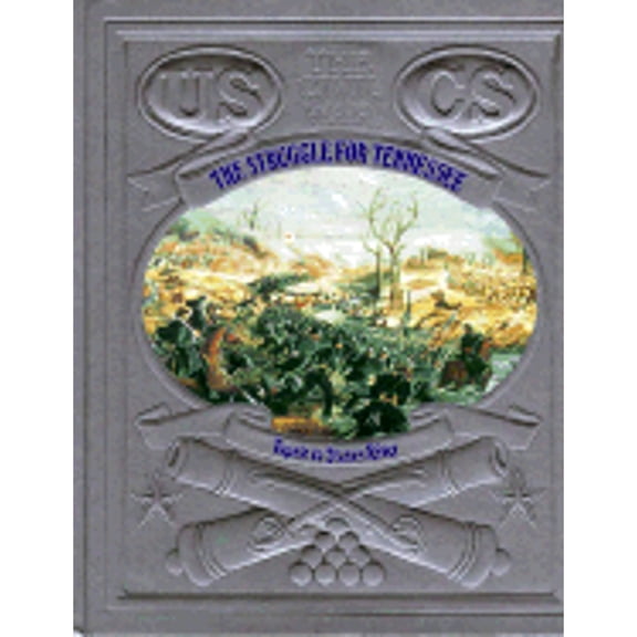 Civil War (Time-Life Books): The Struggle for Tennessee : Tupelo to Stones River (Series #0001) (Hardcover)
