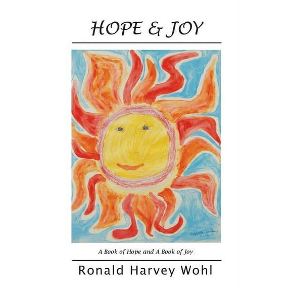 Hope & Joy : A Book of Hope and a Book of Joy