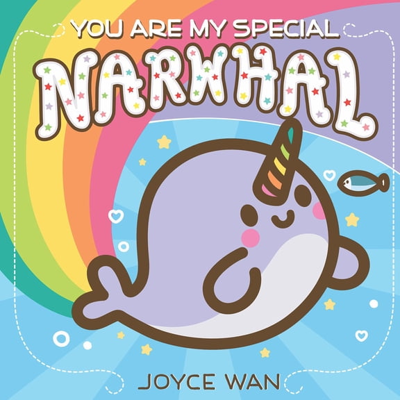 You Are My Special Narwhal (Board Book)
