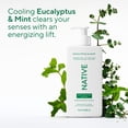 thumbnail image 5 of Native Moisturizing Hand & Body Lotion, Eucalyptus & Mint, Silicone Free, for Men and Women, 16.5 oz, 5 of 13