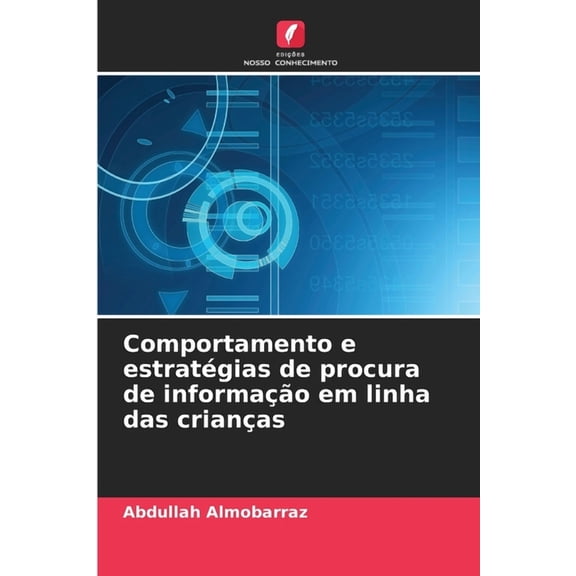 Comportamento e estratégias de procura de informação em linha das crianças, (Paperback)