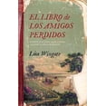 thumbnail image 1 of El Libro De Los Amigos Perdidos UMBRIEL 9786077482734, 1 of 2
