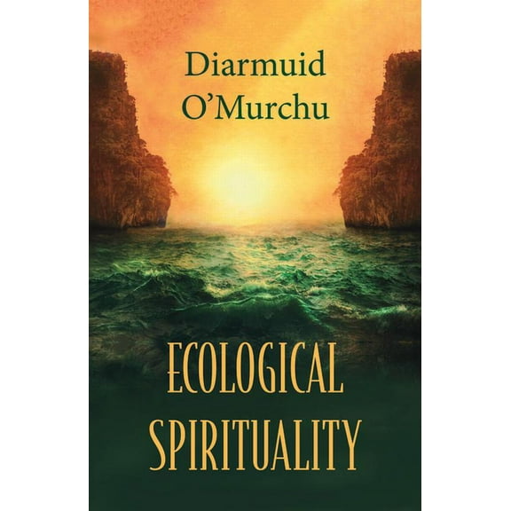Ecology & Justice Ecological Spirituality, (Paperback)