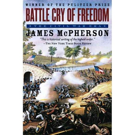 Battle Cry of Freedom: The Civil War Era