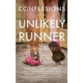 thumbnail image 2 of Confessions of an Unlikely Runner: A Guide to Racing and Obstacle Courses for the Averagely Fit and Halfway Dedicated (Paperback), 2 of 2
