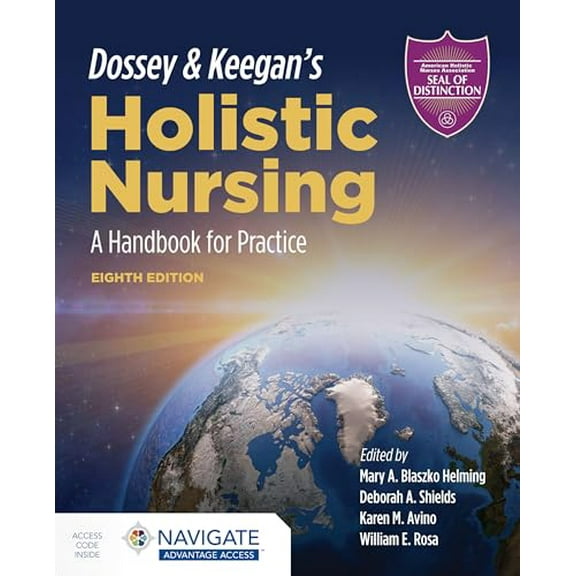 Pre-Owned Dossey & Keegan's Holistic Nursing: A Handbook for Practice: A Handbook for Practice, 9781284196528, 1284196526, Paperback, 8 edition