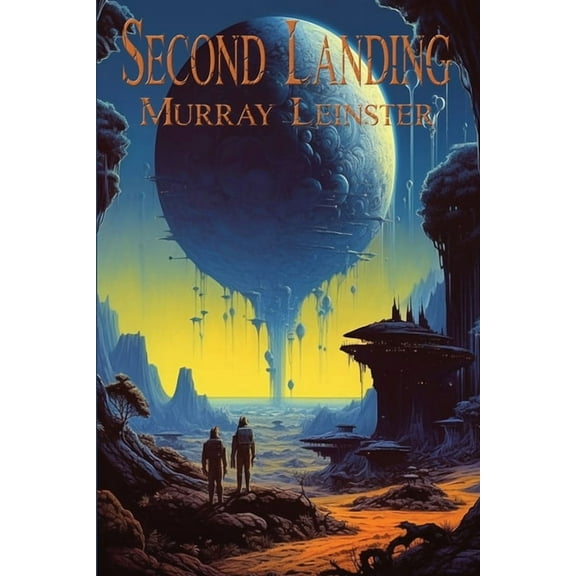 Second Landing: A Positronic Book, (Paperback)