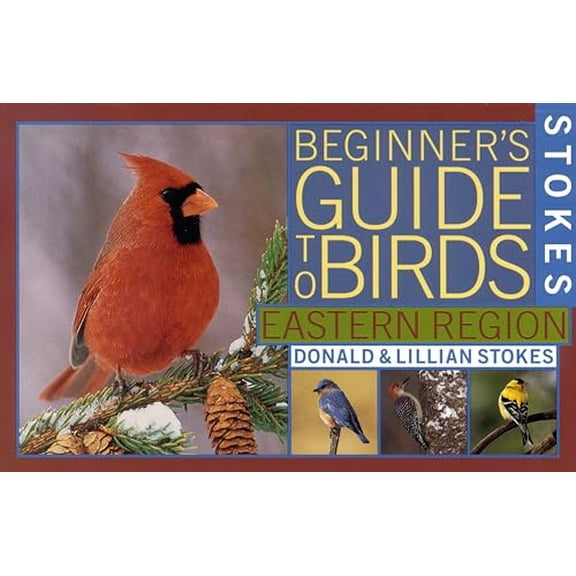 Pre-Owned Stokes Beginner's Guide to Birds: Eastern Region (Stokes Field Guide Series) Paperback