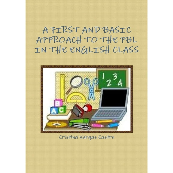 A First and Basic Approach to the Pbl in the English Class, (Paperback)