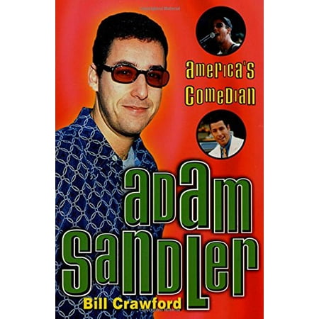 Adam Sandler: Americas Comedian, Pre-Owned Paperback 0312262825 9780312262822 Bill Crawford