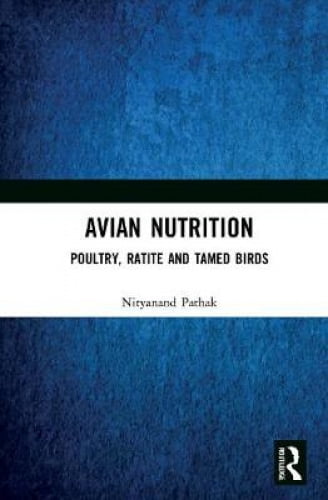 Avian Nutrition: Volaille, Ratite et Oiseaux Approuvés