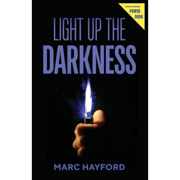 Light Up The Darkness (Paperback)