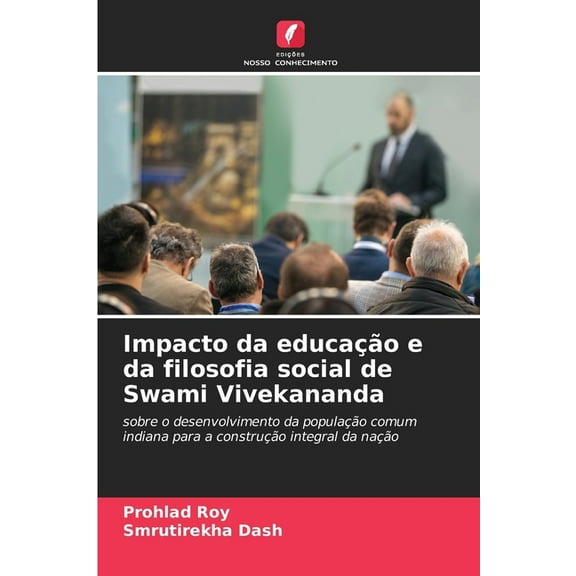 Impacto da educaÃ§Ã£o e da filosofia social de Swami Vivekananda, (Paperback)