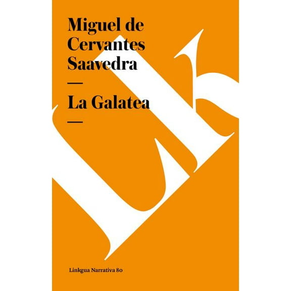 Narrativa La Galatea, Book 80, (Paperback)