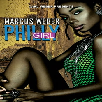 Marcus Weber Philly Girl (Paperback)
