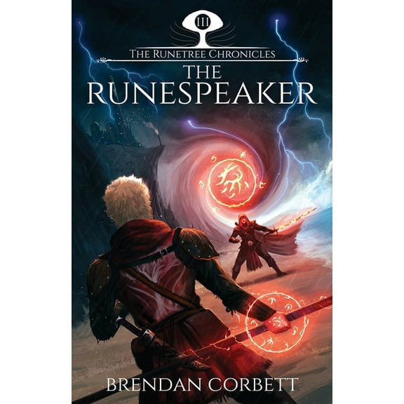 The Runetree Chronicles The Runespeaker: Book Three of the Runetree Chronicles, Book 3, (Paperback)