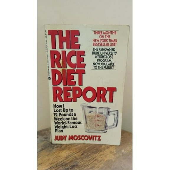 Pre-Owned Rice Diet Report: How I Lost Up to 12 Pounds a Week on the World Famous Weight-Loss Plan (Paperback) 038070286X 9780380702862
