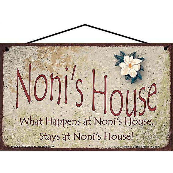 5x8 Noni's House Sign with Magnolia Flower What Happens at Noni's House Stays at Noni's House Vintage Style Decorative Household Family Home Décor Grandma Nickname Gift Signs for any Grandmother