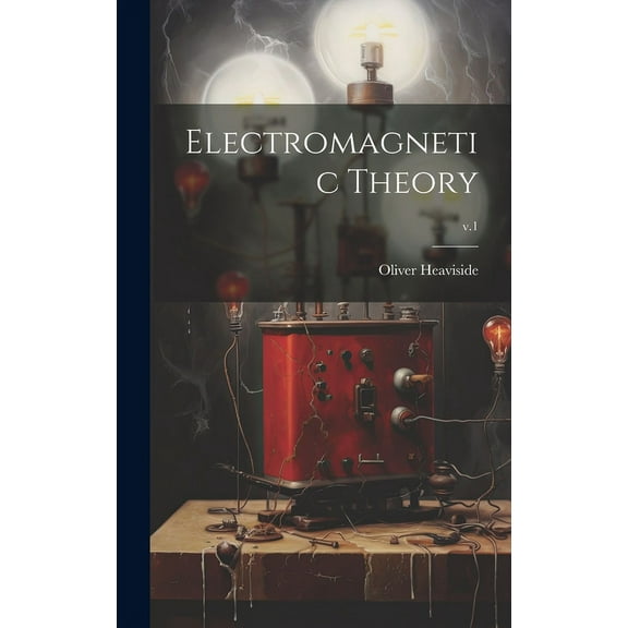 Electromagnetic Theory; v.1 (Hardcover)
