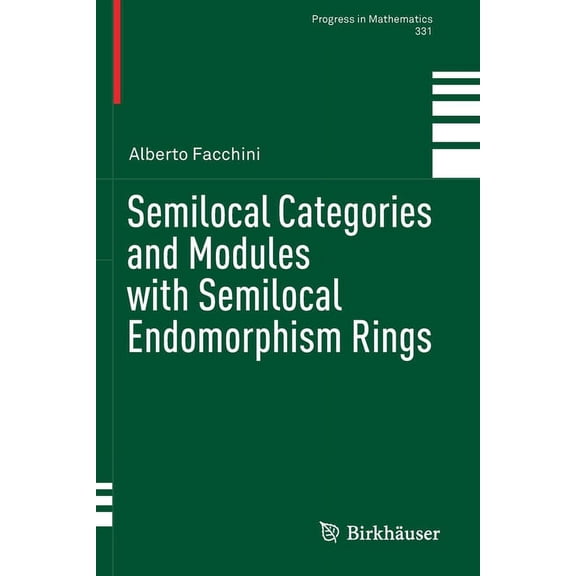 Progress in Mathematics Semilocal Categories and Modules with Semilocal Endomorphism Rings, Book 331, (Paperback)